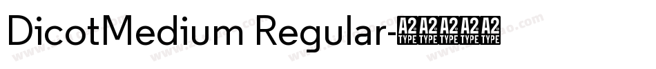 DicotMedium Regular字体转换